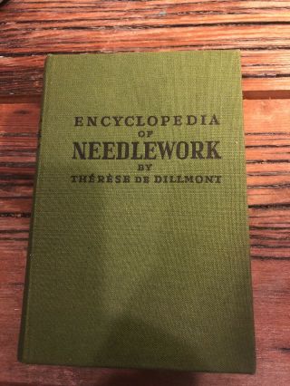 Vintage The Encyclopedia Of Needlework By Therese De Dillmont Vg Cond 1975