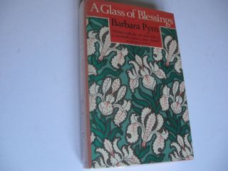 Pym,  Barbara.  A GLASS OF BLESSINGS.  The hardback American Edn.  1980.  VG in dw 2