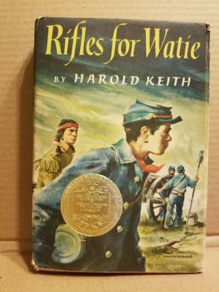 Rifles For Watie (1957,  Hcdj,  9th) By Harold Keith Winner Of John Newberry Medal