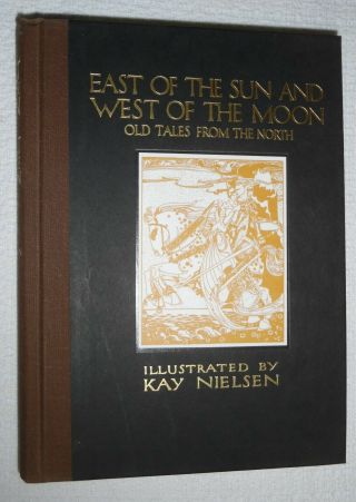 East Of The Sun And West Of The Moon Old Tales From The North Nielsen Calla Ed.