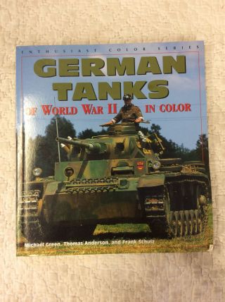 German Tanks Of World War Ii In Color By Michael Green - 2000