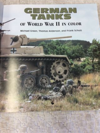 GERMAN TANKS OF WORLD WAR II IN COLOR By Michael Green - 2000 2