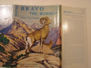 Bravo The Bummer,  George Cory Franklin,  L D Cram,  Dust Jacket Only