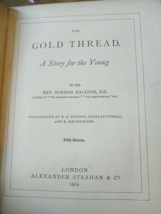 Victorian children ' s book The Gold Thread By Norman MacLeod 1864 3