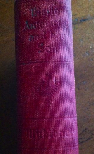 MARIE ANTOINETTE AND HER SON,  Hardcover,  1905 2