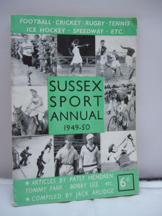 Sussex Sport Annual 1949 - 50 - Illustrated - Jack Arlidge