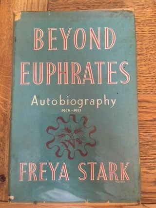 Beyond Euphrates By Freya Stark - Pub.  J Murray - H/b D/w - 1951 - £3.  25 Uk Post