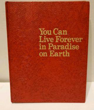 You Can Live Forever In Paradise On Earth 1982 Jehovah Witnesses Watchtower Book