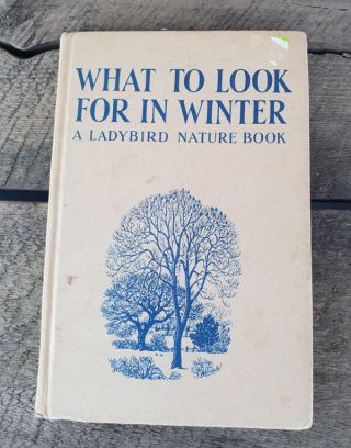 WHAT TO LOOK FOR IN WINTER ' Vintage Ladybird Book 2