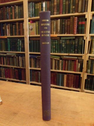 From Dante To Jeanne D ' Arc,  Katherine Bregy,  1933 First Edition 2