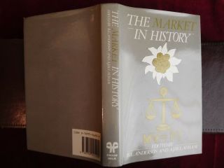 MARKET in HISTORY by B.  L.  ANDERSON & A.  J.  H.  LATHAM/SCARCE 1986 1st 2