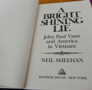 A BRIGHT SHINING LIE,  AMERICA IN VIETNAM,  NEIL SHEEHAN,  1988 5