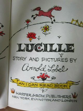 LUCILLE by Arnold Lobel HC An I Can Read Bk 1964 64 pages Illustrated Vibrant 4