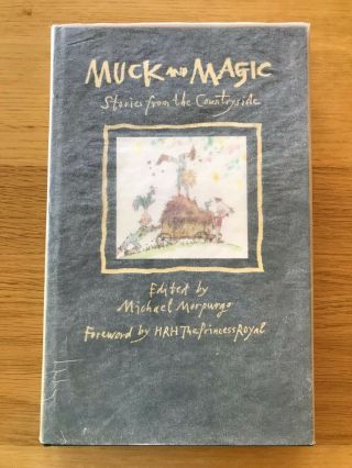 MUCK AND MAGIC EDITED BY MICHAEL MORPURGO 1995 FIRST EDITION UK - SIGNED 2