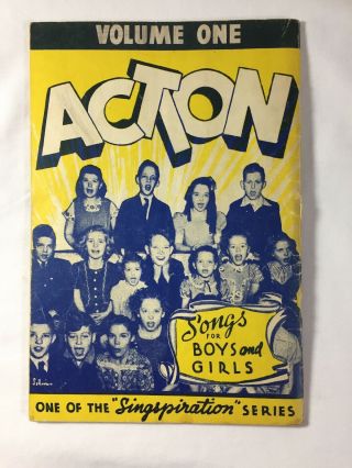 VTG ACTION SONGS FOR BOYS AND GIRLS Singspiration Series Volume 1 1944 4