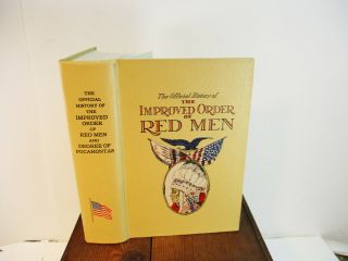 The Official History Of The Improved Order Of Red Men