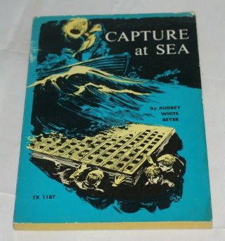 Capture At Sea,  Audrey White Beyer,  Scholastic Paperback,  1971