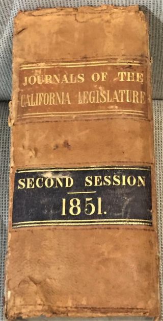 State Printer Eugene Casserly / JOURNALS OF THE LEGISLATURE OF THE STATE 1851 2