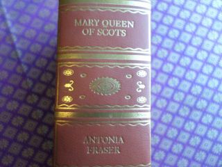 Mary Queen of Scots by Antonia Frazer International Collector ' s faux leather ed 3
