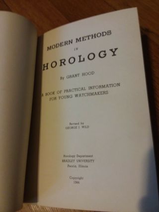 Modern Methods In Horology by Grant Hood Copyright 1944 2