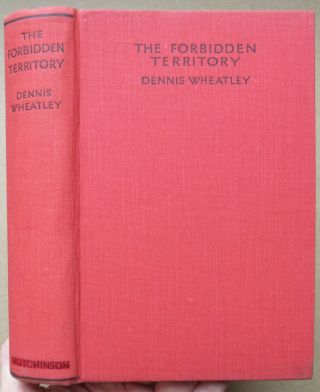 Dennis Wheatley - The Forbidden Territory - 1934 UK HB DJ 3