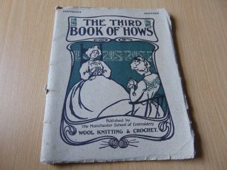 Scarce Vintage Sewing Book Third Book Of Hows Manchester Embroidery School C1910