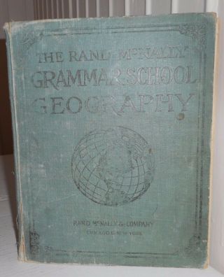 1913 Revised Rand - McNally Geographical Series GRAMMAR SCHOOL GEOGRAPHY J Bowen 2
