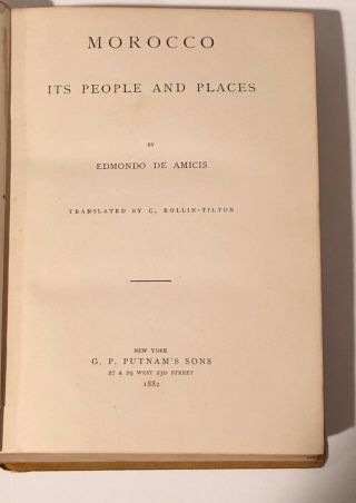 Morocco Its People and Places by Edmondo De Amicis.  1882 First Edition.  AA75 2