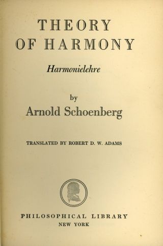 THEORY of HARMONY Harmonielehre 1948 Arnold Schoenberg,  MUSIC Robert D.  W.  Adams 2