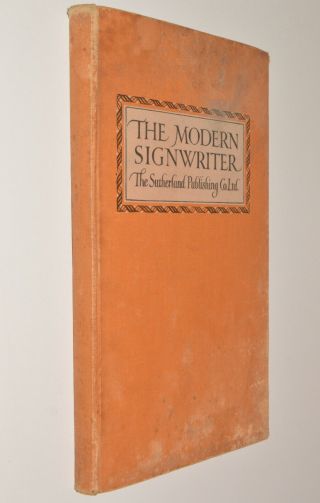 The Modern Signwriter Hb 1961 Sutherland Publishing Company