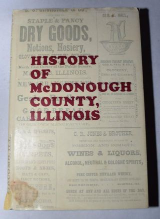 History Of Mcdonough County,  Illinois By George Shadwick Jr.  - 1968 1st Ed.  Book