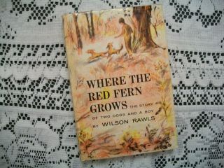 Where The Red Fern Grows (wilson Rawls,  1961 Hcdj) Signed/inscribed