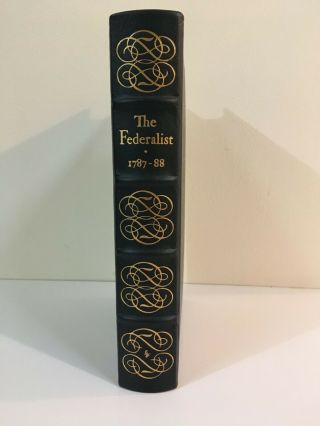 The Federalist By Alexander Hamilton 1979 Easton Press Collector 