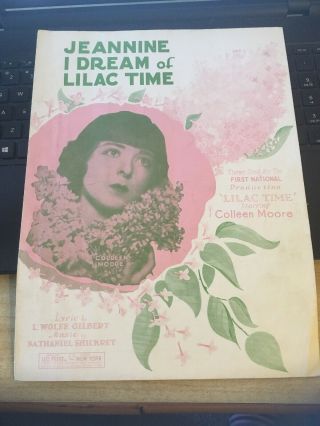 Vintage Sheet Music; Jeannine I Dream Of Lilac Time,  Colleen Moore 1928