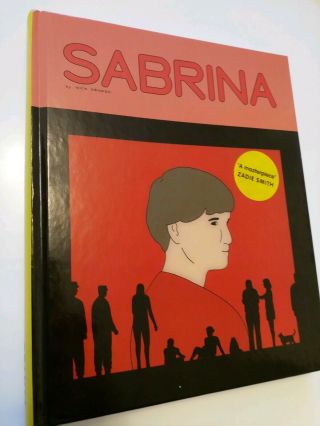 Sabrina Nick Drnaso Booker Prize Uk 1st Ed 1st Printing Granta Edition.  Freepost