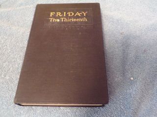 Vintage 1907 Printing Of: Friday The Thirteenth By Thomas W.  Lawson