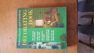 Vintage Better Homes And Gardens Decorating Book - 1960 
