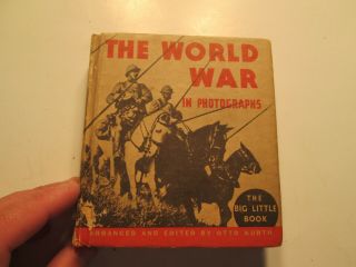 Vintage Little Big Book 1934 The World War In Photographs By Otto Kurth