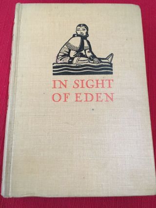 Roger Vercel / In Sight Of Eden First Edition 1934 Rockwell Kent Illustrations
