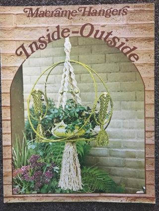 Macrame Hangers Inside - Outside Vintage 1976