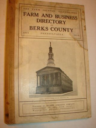 Farm & Business Directory Of Berks County Pennsylvania 1914 W/ Map