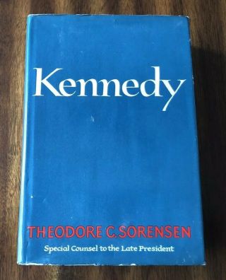 Kennedy By Theodore C Sorensen (1965,  Hardcover) Biography John F Kennedy