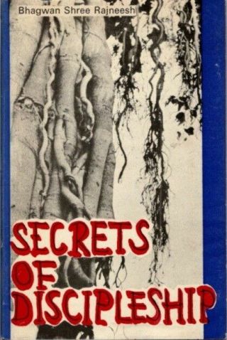Bhagwan Shree Rajneesh / Secrets Of Discipleship 1972 Second Edition