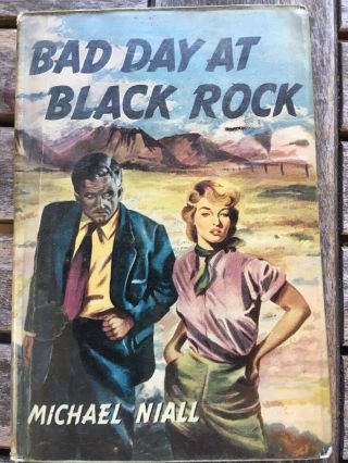 Vintage Book ‘bad Day At Black Rock - Micheal Niall 1955 With Cover