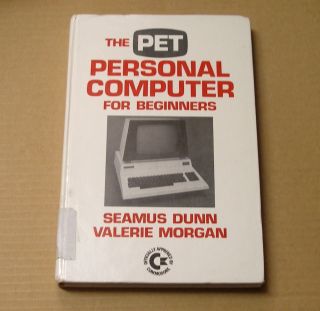 Very Rare,  Book On The Commodore Pet For Beginners - Rarer Hardcover