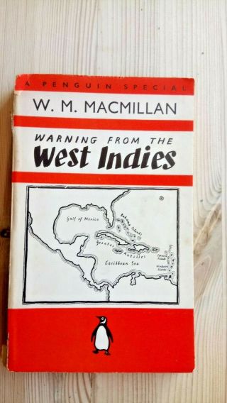 1938 Warning From The West Indies By W M Macmillan Penguin Special Paperback