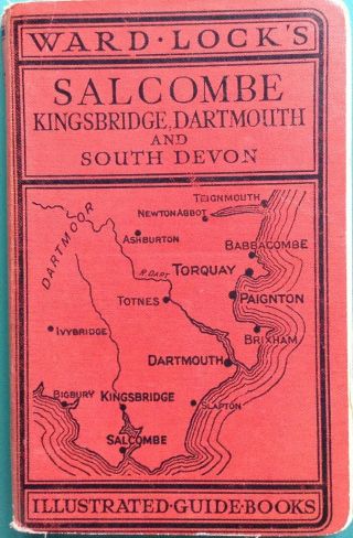 Ward Lock Red Guide - Salcombe Kingsbridge Dartmouth Vintage Illustrated Guide