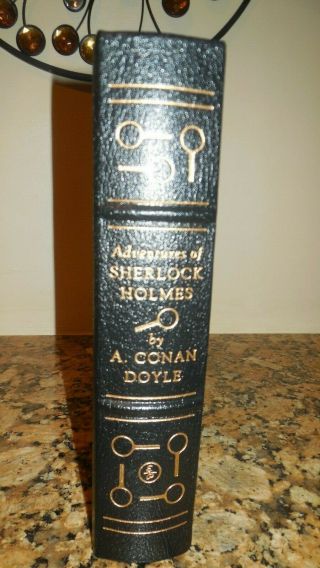 Easton Press - The Adventures Of Sherlock Holmes By A.  Conan Doyle 1981