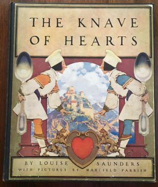 The Knave Of Hearts.  1925 First Edition Illustrated By Maxfield Parrish