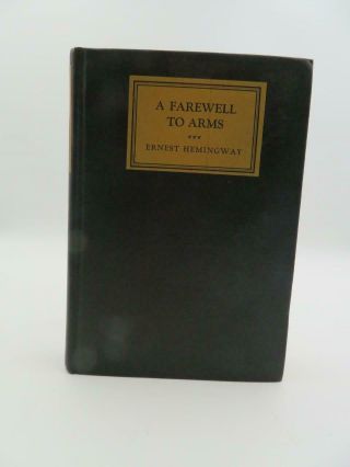 Ernest Hemingway " A Farewell To Arms " First Edition 1st Issue 1929 No Jacket